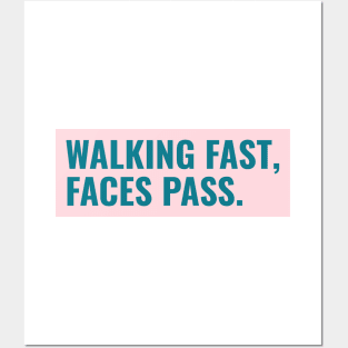 Walking fast, Faces pass - pink mint Posters and Art
